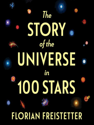 cover image of The Story of the Universe in 100 Stars